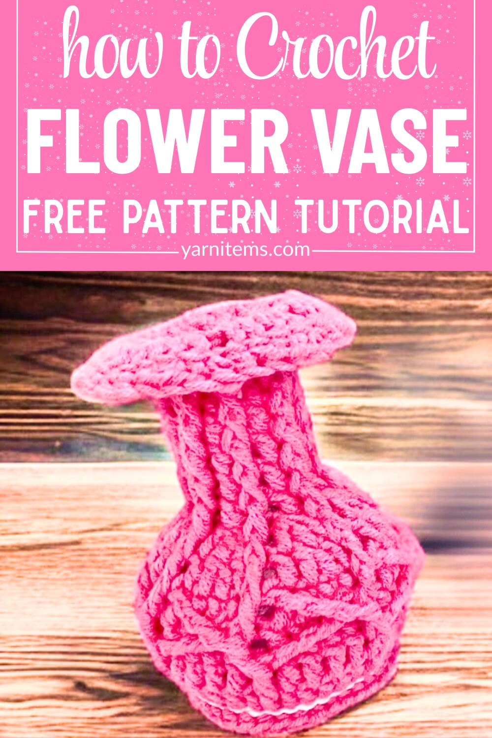 Crochet a Stunning Handmade Flower Vase – Home Décor or Gift