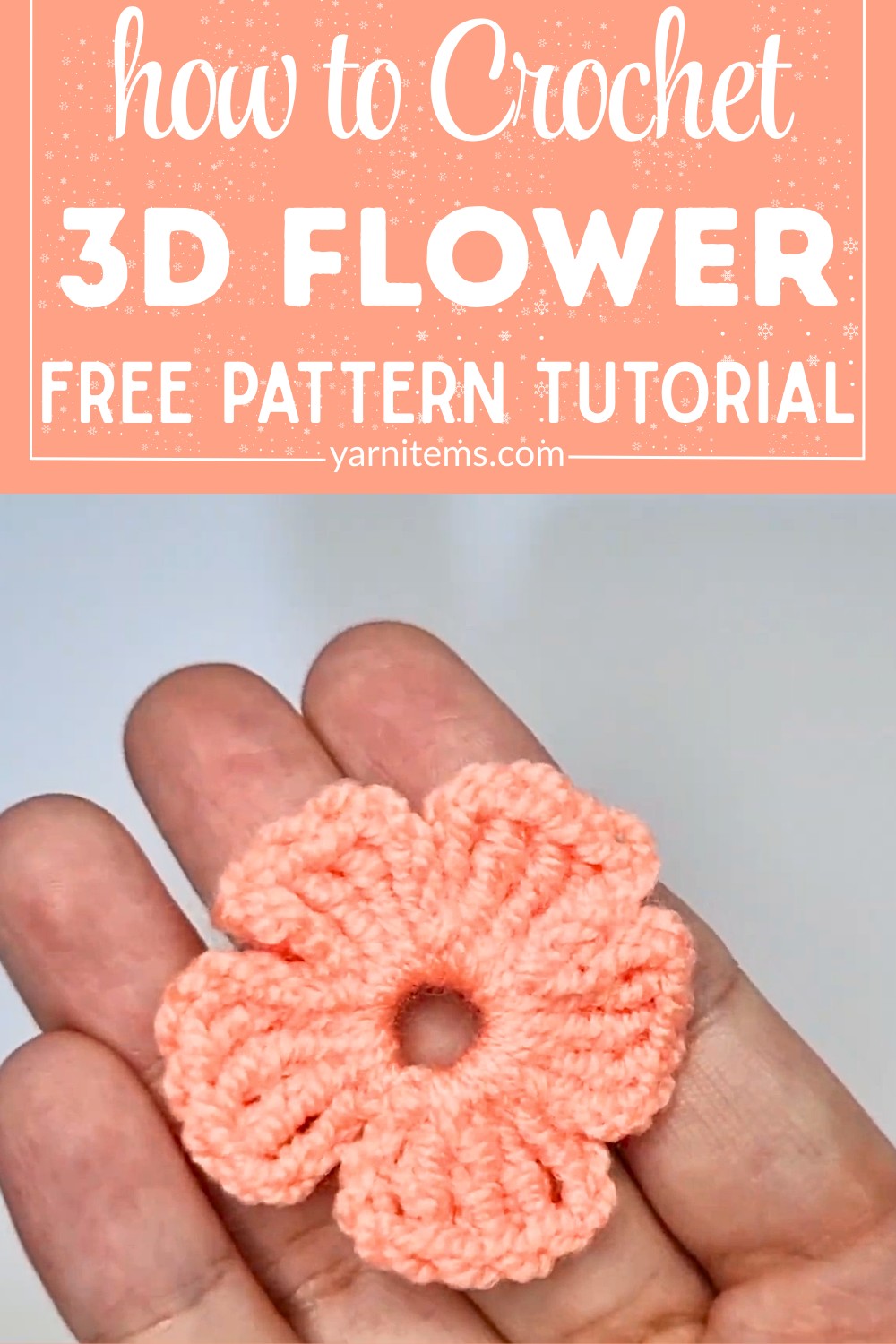 How to Crochet a 3D Flower Tutorial with Tips