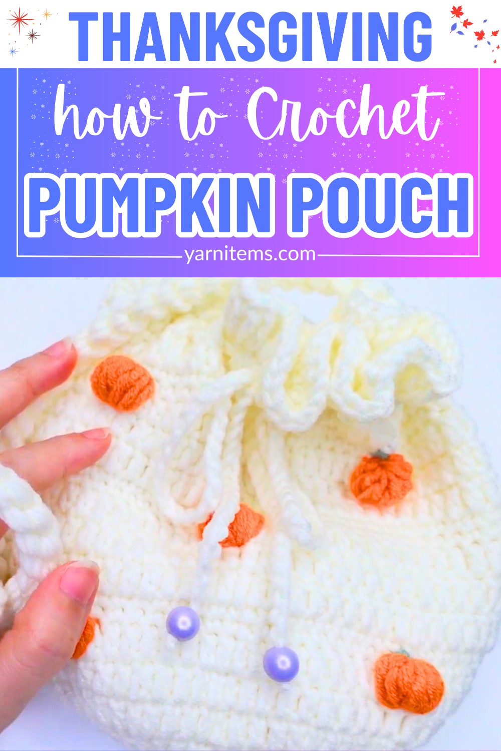 Festive Crochet Pumpkin Pouch Pattern For Thanksgiving Gift Bag